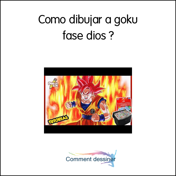 Como dibujar a goku fase dios